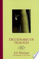 Diccionario de Teologia = Baker's Dictionary of Theology