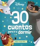 Disney. 30 cuentos para ir a dormir. Amigos inseparables