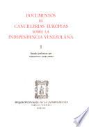 Documentos de cancillerías europeas sobre independencia venezolana