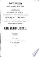 Documentos para la historia de la vida pública del libertador de Colombia, Perú y Bolivia ...