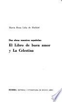 Dos obras maestras españolas: El libro de buen amor, y La Celestina