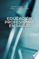 Educación profesional en salud