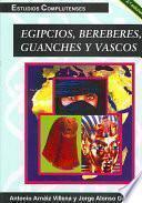 Egipcios, bereberes, guanches y vascos