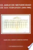 El Asilo de Mendicidad de San Fernando, 1846-1900