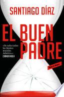 El buen padre (Indira Ramos 1)