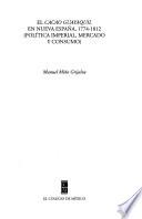 El cacao Guayaquil en Nueva España, 1774-1812