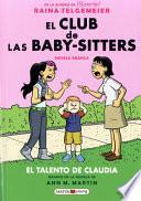 El Club de Las Baby-Sitters: El Talento de Claudia