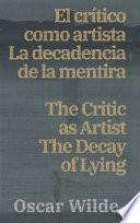 El crítico como artista - La decadencia de la mentira / The Critic as Artist - The Decay of Lying