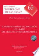 El derecho frente a la exclusión. Los límites del derecho antidiscriminatorio