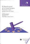 El derecho penal de la Unión Europea