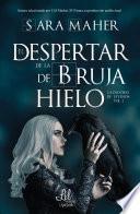 El despertar de la bruja de hielo