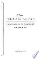 El Doctor Pedro M. Arcaya