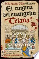 El enigma del evangelio Triana