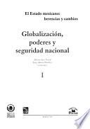 El estado mexicano: Globalización, poderes y seguridad nacional