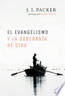 El evangelismo y la soberanía de Dios