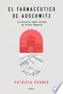 El farmacéutico de Auschwitz (Edición española)