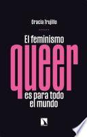 El feminismo queer es para todo el mundo