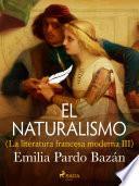 El naturalismo (La literatura francesa moderna III)