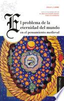 El problema de la eternidad del mundo en el pensamiento medieval