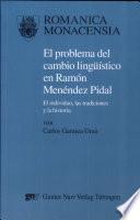 El problema del cambio lingüístico en Ramón Menéndez Pidal