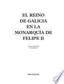 El Reino de Galicia en la monarquía de Felipe II