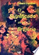 El Significado de La Brujeria