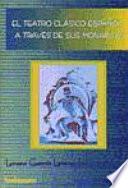 El teatro clásico español a través de sus monarcas
