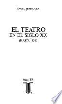 El teatro en el siglo XX (hasta 1939)