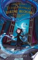 El trágico destino de Birdie Bloom