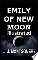Emily of New Moon Illustrated