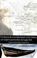 En busca de una identidad : Carlo Vidu, un viejero piamontés del siglo XIX