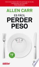 Es fácil perder peso