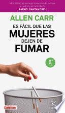 Es fácil que las mujeres dejen de fumar