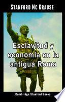 Esclavitud y economía en la antigua Roma