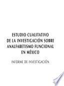 Estudio cualitativo de la investigación sobre analfabetismo funcional en México