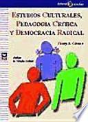 Estudios culturales, pedagogía crítica y democracia radical