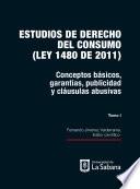 Estudios de derecho del consumo (Ley 1480 de 2011). Tomo I