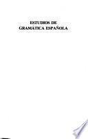 Estudios de gramática española