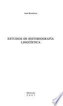 Estudios de historiografía lingüística