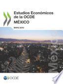 Estudios Económicos de la OCDE: México 2019