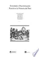 Etnicidad y discriminación racial en la historia del Perú