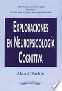 Exploraciones en neuropsicología cognitiva