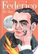 Federico: Vida de Federico García Lorca / Federico: The Life of Federico García Lorca