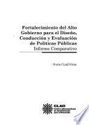 Fortalecimiento del alto gobierno para el diseño, conducción y evaluación de políticas públicas