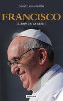 Francisco. El Papa de la gente