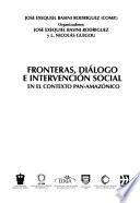 Fronteras, diálogo e intervención social