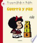 Guerra y paz (La pequeña filosofía de Mafalda)