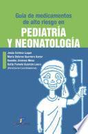 Guía de medicamentos de alto riesgo en Pediatría y Neonatología