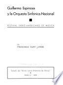 Guillermo Espinosa y la Orquesta Sinfónica Nacional
