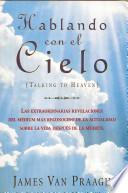 Hablando Con El Cielo / Talking to Heaven